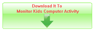 Download It To Monitor Kids Computer Activity