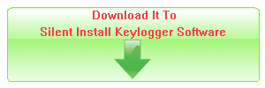 Download It To Silent Install Keylogger Software