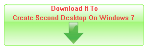 Download It To Create Second Desktop On Windows 7