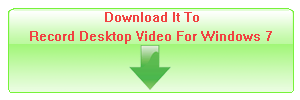 Free Download It To Record Desktop Video For Windows 7